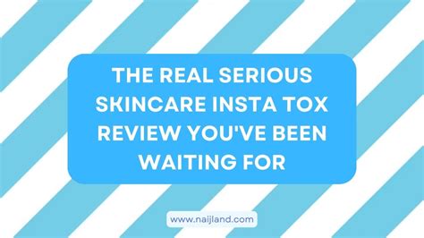 insta tox reviews|Serious Skincare Insta Tox Review